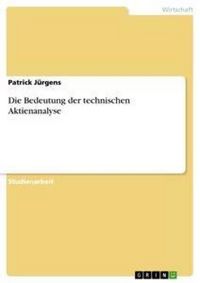 Produktbild: Die Bedeutung der technischen Aktienanalyse