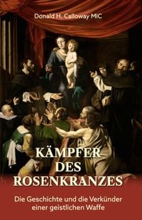 Produktbild: K&auml;mpfer des Rosenkranzes