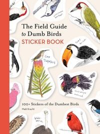 Produktbild: The Field Guide to Dumb Birds Sticker Book