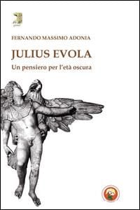 Produktbild: Julius Evola. Un pensiero per l'et&agrave; oscura