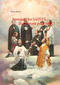 Produktbild: Invoquez les SAINTS... Ils prieront pour vous !