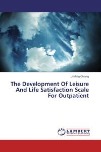 Produktbild: The Development Of Leisure And Life Satisfaction Scale For Outpatient