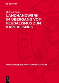 Produktbild: Landhandwerk im &Uuml;bergang vom Feudalismus zum Kapitalismus