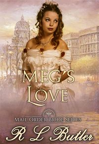 Produktbild: Meg's Love (Mail Order Bride Series, #8)