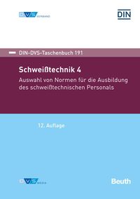 Bild vom Artikel DIN-DVS Taschenbuch 191 - Schweißtechnik 4 vom Autor Deutsches Institut für Normung e.V.