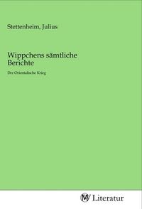 Produktbild: Wippchens s&auml;mtliche Berichte