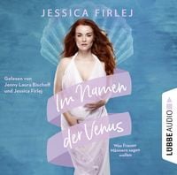Im Namen der Venus von Jessica Firlej
