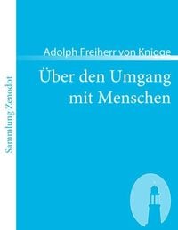 Bild vom Artikel Über den Umgang mit Menschen vom Autor Adolph Freiherr Knigge