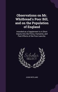 Produktbild: Observations on Mr. Whitbread's Poor Bill, and on the Population of England