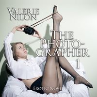 Bild vom Artikel The Photographer 1 | Erotic Novel vom Autor Valerie Nilon