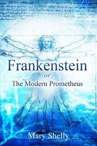 Produktbild: Frankenstein or the Modern Prometheus (Annotated)