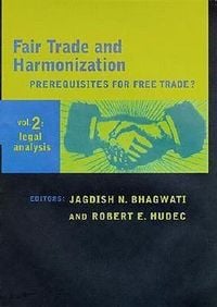 Produktbild: Fair Trade and Harmonization, Volume 2: Legal Analysis