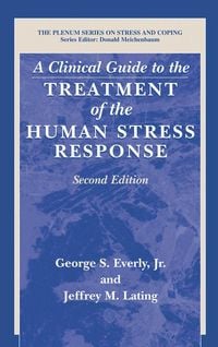 Produktbild: A Clinical Guide to the Treatment of the Human Stress Response