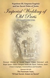 Produktbild: Napoleon III, Empress Eugenie and Her Secret Duke of Sesto