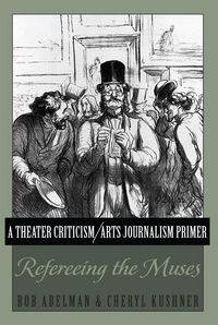 Produktbild: A Theater Criticism/Arts Journalism Primer