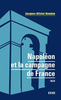 Produktbild: Napol&eacute;on et la campagne de France