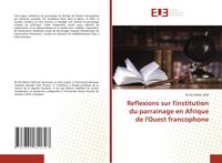 Produktbild: Reflexions sur l'institution du parrainage en Afrique de l'Ouest francophone