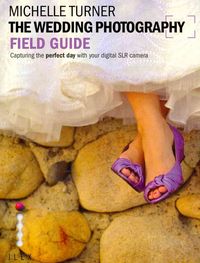 Produktbild: Turner, M: The Wedding Photography Field Guide