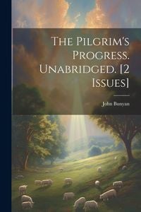 Produktbild: The Pilgrim's Progress. Unabridged. [2 Issues]