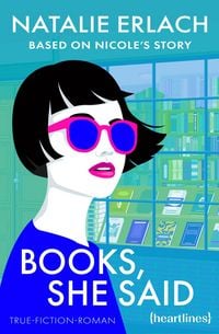 Produktbild: Books, She Said - Based on Nicole's Story