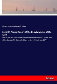 Produktbild: Seventh Annual Report of the Deputy Master of the Mint