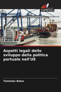 Produktbild: Aspetti legali dello sviluppo della politica portuale nell'UE