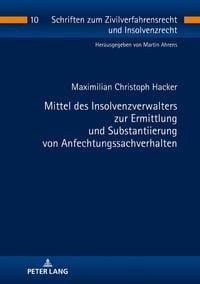 Produktbild: Mittel des Insolvenzverwalters zur Ermittlung und Substantiierung von Anfechtungssachverhalten