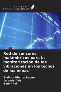 Produktbild: Red de sensores inal&aacute;mbricos para la monitorizaci&oacute;n de las vibraciones en los techos de las minas
