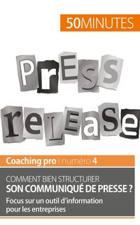 Produktbild: Comment bien structurer son communiqu&eacute; de presse ?