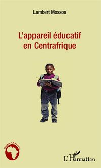 Produktbild: L'appareil &eacute;ducatif en Centrafrique