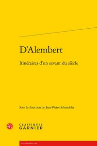 Produktbild: D'Alembert : itin&eacute;raires d'une savant du si&egrave;cle