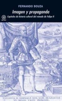 Produktbild: Imagen y propaganda : cap&iacute;tulos de la historia cultural del reinado de Felipe II
