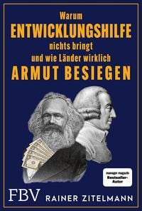 Produktbild: Warum Entwicklungshilfe nichts bringt und wie L&auml;nder wirklich Armut besiegen