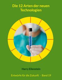 Produktbild: Die 12 Arten der neuen Technologien