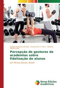 Produktbild: Percep&ccedil;&atilde;o de gestores de academias sobre fideliza&ccedil;&atilde;o de alunos