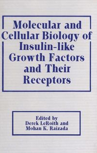 Produktbild: Molecular and Cellular Biology of Insulin-like Growth Factors and Their Receptors