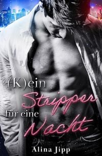 Produktbild: (K)ein Stripper für eine Nacht