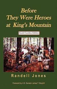 Produktbild: Before They Were Heroes at King's Mountain (South Carolina Edition)
