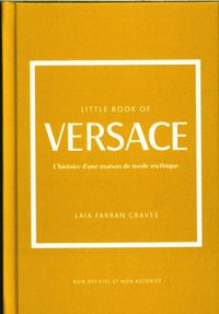 Produktbild: Little book of Versace : l'histoire d'une maison de mode mythique
