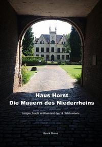 Produktbild: Haus Horst - Die Mauern des Niederrheins