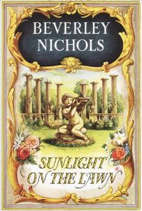 Bild vom Artikel Sunlight On The Lawn Rev/e vom Autor Beverley Nichols
