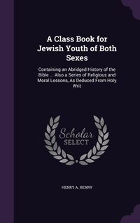 Produktbild: A Class Book for Jewish Youth of Both Sexes