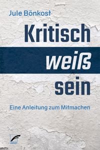 Produktbild: Kritisch wei&szlig; sein