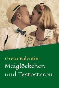 Maiglöckchen und Testosteron