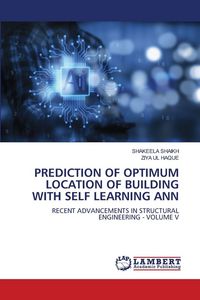 Produktbild: Prediction Of Optimum Location Of Building with Self Learning Ann