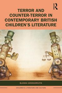 Produktbild: Terror and Counter-Terror in Contemporary British Children's Literature