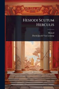 Produktbild: Hesiodi Scutum Herculis