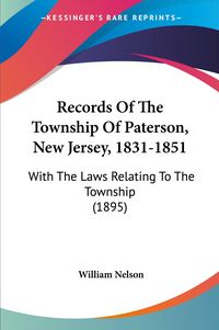 Produktbild: Records Of The Township Of Paterson, New Jersey, 1831-1851