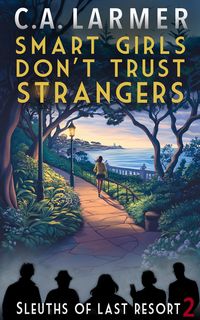 Produktbild: Smart Girls Don't Trust Strangers: Sleuths of Last Resort 2