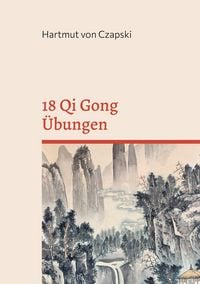 Produktbild: 18 Qi Gong &Uuml;bungen